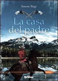 La casa del padre - Simone Biagi - copertina