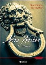 Il ritorno. Mrs Writer. Vol. 1