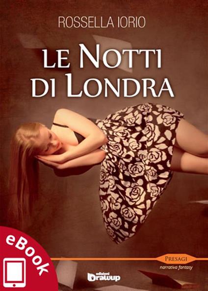 Le notti di Londra - Rossella Iorio,A. Vizzino - ebook