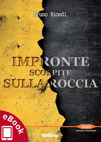 Impronte scolpite sulla roccia - Bruno Biondi,A. Vizzino - ebook