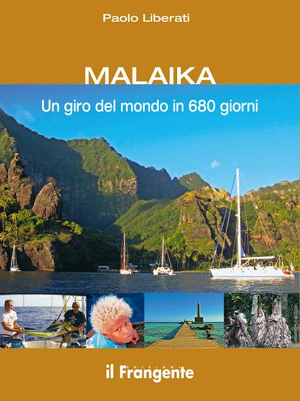 Malaika. Un giro del mondo in 680 giorni - Paolo Liberati - ebook