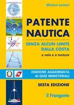 Esame di carteggio. Patente nautica senza alcun limite dalla costa a vela e  a motore. Con espansione online: Vol. 2