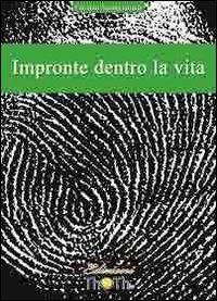 Impronte dentro la vita - Luciano Santagiuliana - copertina