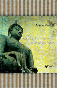 Impronte sull'acqua. Meditando la poesia - Marco Mastrilli - copertina