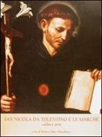 San Nicola da Tolentino e le Marche. Culto e arte