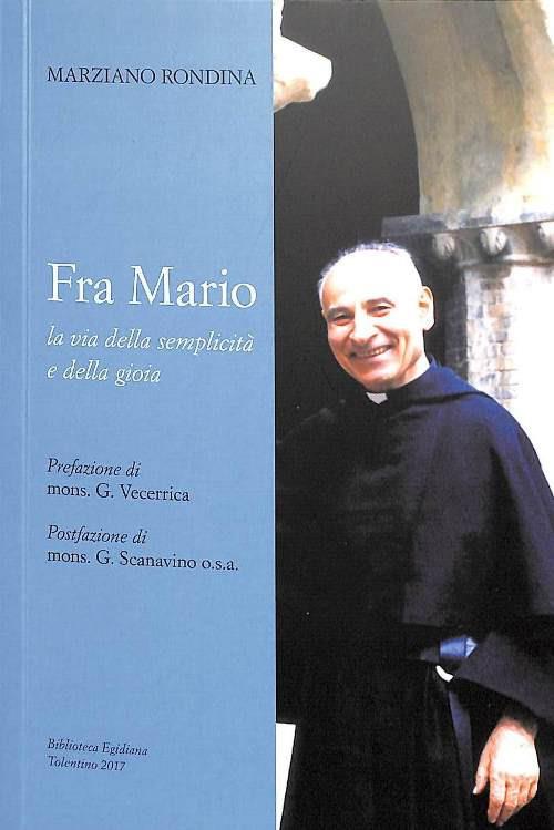 Fra Mario, la via della semplicità e della gioia - Marziano Rondina - copertina