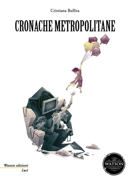 Cronache metropolitane - Cristiana Bullita - copertina