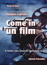 Come in un film. Il cinema come mezzo di espressione di sé