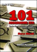 101 anagrammi zen. Storia di enigmistica, psicologia, cinema, politica