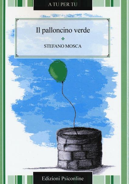 Il palloncino verde - Stefano Mosca - copertina