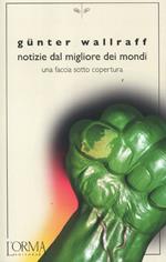 Notizie dal migliore dei mondi. Una faccia sotto copertura