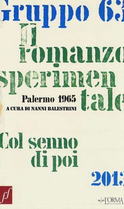 Gruppo 63. Il romanzo sperimentale. Col senno di poi - copertina