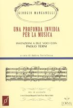 Una profonda invidia per la musica. Invenzioni a due voci con Paolo Terni. Con CD Audio