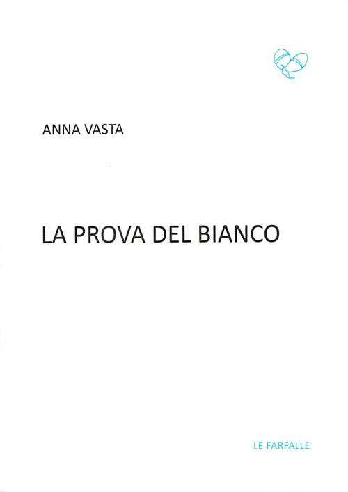 La prova del bianco - Anna Vasta - copertina