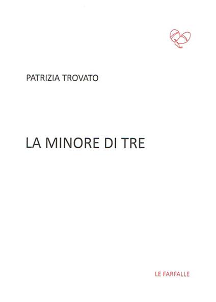 La minore di tre - Patrizia Trovato - copertina