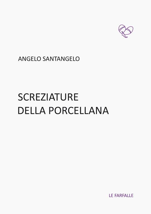 Screziature della porcellana - Angelo Santangelo - copertina