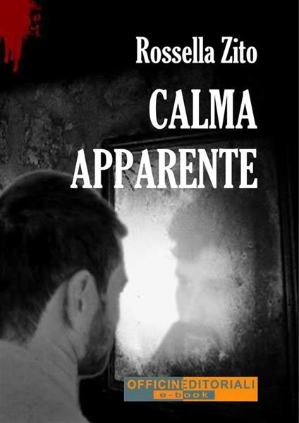 Calma apparente - Rossella Zito - ebook