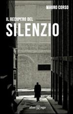 Il recupero del silenzio