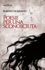 Poesie per una sconosciuta