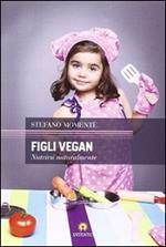 Figli vegan. Nutrirsi naturalmente