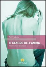 Il cancro dell'anima. Diario di un'anoressia