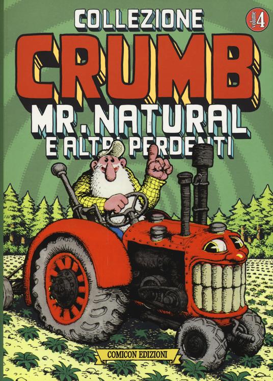 Collezione Crumb. Vol. 4: Mr. Natural e altri perdenti. - Robert Crumb - copertina