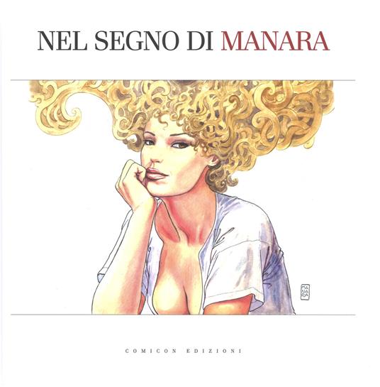 Nel segno di Manara. Catalogo della mostra (Bologna, 22 settembre 2017-21 gennaio 2018). Ediz. a colori - copertina