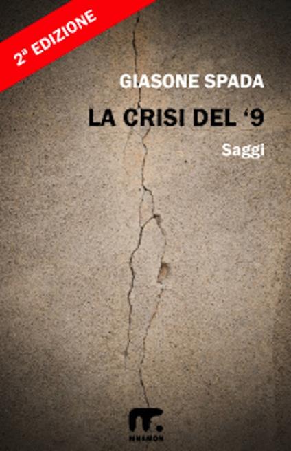 La crisi del '9 - Giasone Spada - ebook