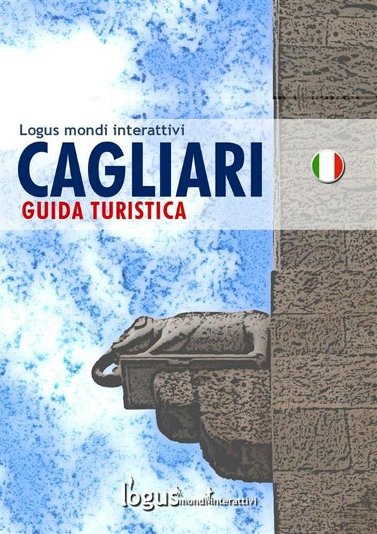 Città di Cagliari - logus mondi interattivi - ebook