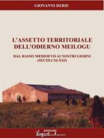 L' assetto territoriale dell'odierno Meilogu