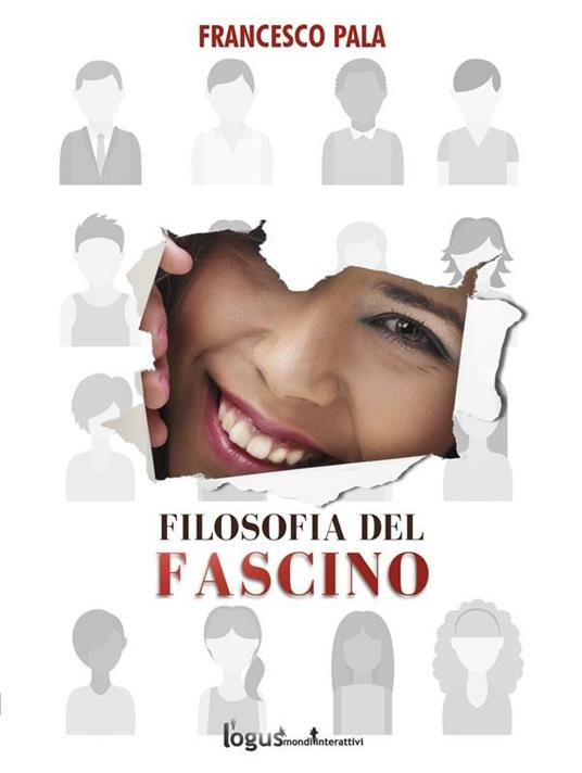 Filosofia del fascino - Francesco Pala - ebook
