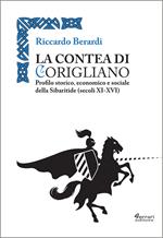 La contea di Corigliano. Profilo storico, economico e sociale della Sibaritide (secoli XI-XVI)