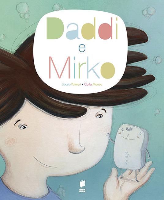 Daddi & Mirko. Ediz. illustrata - Liborio Palmeri - copertina