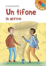 Un tifone in arrivo. Ediz. illustrata