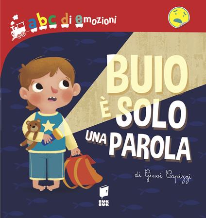 Buio è solo una parola. Ediz. a colori - Giusy Capizzi - copertina