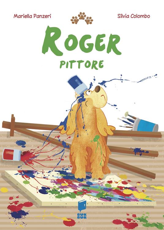 Roger pittore. Ediz. illustrata - Mariella Panzeri - copertina