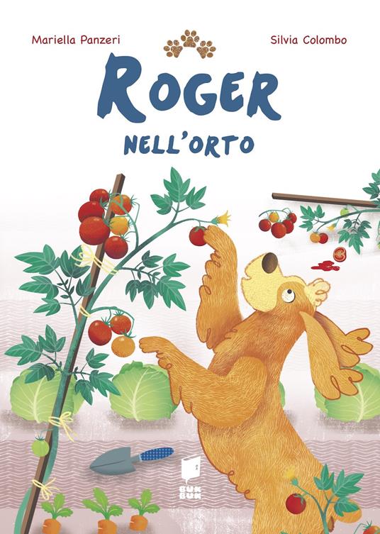 Roger nell'orto. Ediz. a colori - Mariella Panzeri - copertina