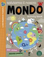 Salviamo il nostro mondo. Activity book. Ediz. a colori