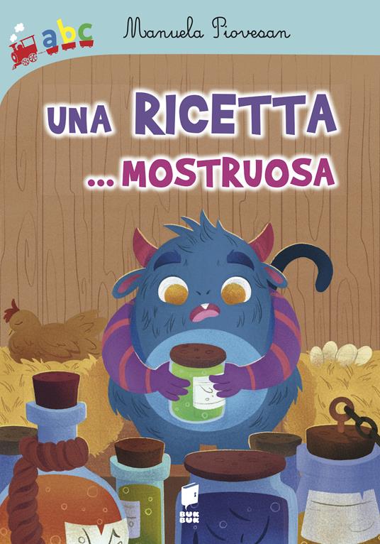 Una ricetta... mostruosa - Manuela Piovesan - copertina