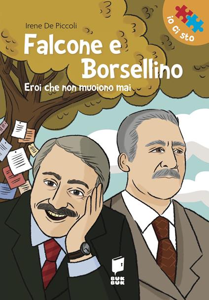 Falcone e Borsellino. Eroi che non muoiono mai - Irene De Piccoli - copertina