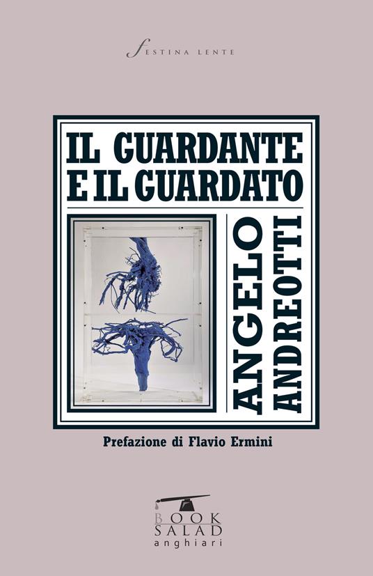 Il guardante e il guardato - Angelo Andreotti - copertina