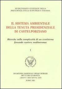 Il sistema ambientale della tenuta presidenziale di Castelporziano. Ricerche sulla complessità di un ecosistema forestale costiero mediterraneo - copertina