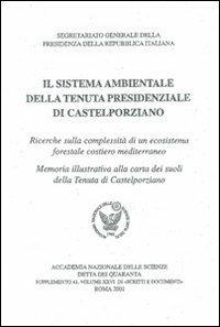 Il sistema ambientale della tenuta presidenziale di Castelporziano. Ricerche sulla complessità di un ecosistema forestale costiero mediterraneo - copertina