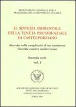 Il sistema ambientale della tenuta presidenziale di Castelpoziano. Ricerche sulla complessità di un ecosistema forestale costiero mediterraneo. Seconda serie