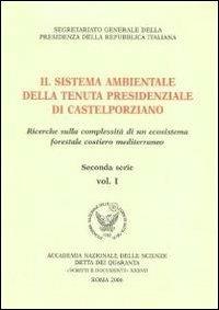 Il sistema ambientale della tenuta presidenziale di Castelpoziano. Ricerche sulla complessità di un ecosistema forestale costiero mediterraneo. Seconda serie - copertina