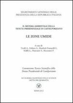 Le zone umide. Il sistema ambientale della tenuta presidenziale di Castelporziano