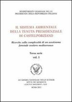 Il sistema ambientale della tenuta presidenziale di Castelporziano. Ricerche sulla complessità di un ecosistema forestale costiero mediterraneo. Con CD-ROM