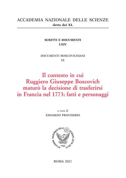 Il contesto in cui Ruggiero Giuseppe Boscovich maturò la decisione di trasferirsi in Francia nel 1773: fatti e personaggi - Edoardo Proverbio - copertina