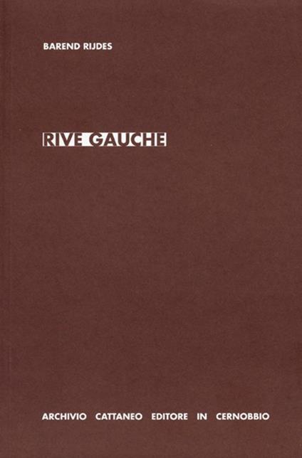 Rive gauche. Ediz. italiana - Barend Rijdes - copertina