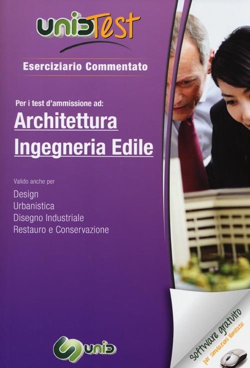 UnidTest 3. Eserciziario commentato per i test d'ammissione ad architettura ed ingegneria edile. Con software di simulazione - copertina